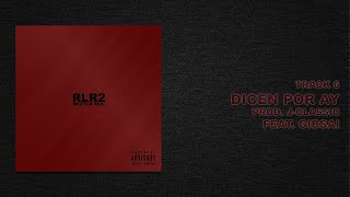 Neztor MVL - Dicen Por Ay (feat. Gibsai) [Audio Oficial]