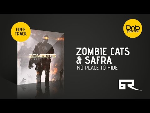 Zombie Cats & Safra - No Place to Hide [Free] [Bad Taste Recordings]