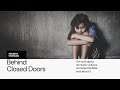 Behind closed doors the truth about domestic violence