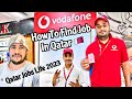 How to find job in qatar 2023  mere dost ko job kaise mila  qatar vodafone jobs