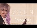 ZRGN『Missing』MV