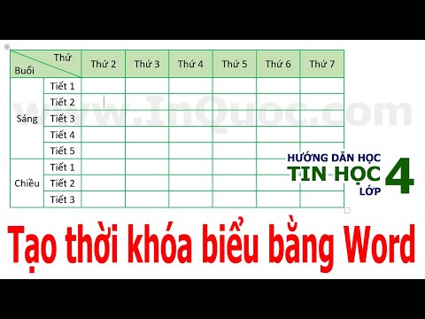 Hướng dẫn tạo thời khóa biểu (mẫu 2) bằng Word 2019 🗓️ Tin Học Lớp 4 🗓️ Bài 4 🗓️ Chủ đề 3