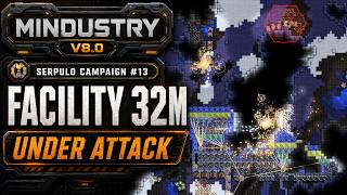Mindustry V8.0|Serpulo Campaign #13|Facility 32M