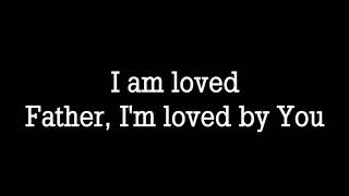 I Am Loved by Mack Brock