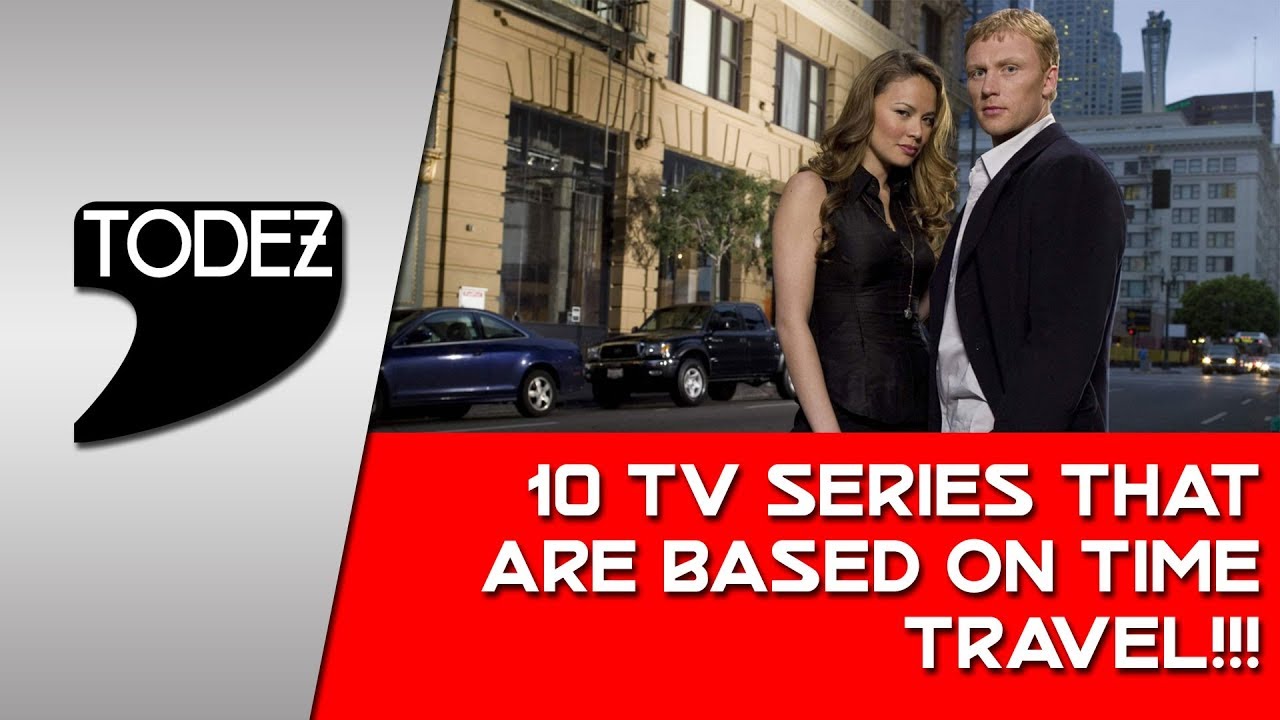 10 TV Series that are based on Time Travel YouTube