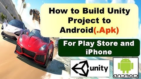 How to Build Unity Project to Android(.Apk) - Very Easy and simple way