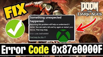 Fix Doom something unexpected happened error code 0x87e0000F Xbox