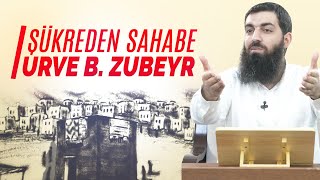 Şükreden Sahabe Urve İbni Zubeyr | Halis Bayancuk Hoca Resimi