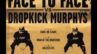 FACE TO FACE vs DROPKICK MURPHYS split ep