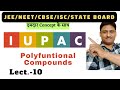 IUPAC name /L-10/polyfunctional compounds/all board/university/JEE/NEET/