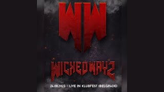 Wicked Ways - 26.08.2023 Live In Klubfest ( Belgrade )