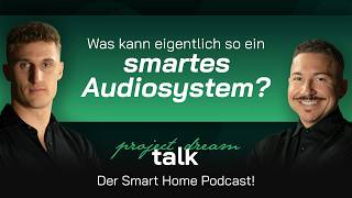 Wo liegen die Mehrwerte bei einem smarten Audiosystem und was kann es eigentlich leisten?
