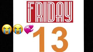 Today is Friday 13 th 2023 🙏🏼🙏🏼🙏🏼