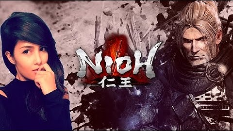 Nioh | FIRST TIME PLAYING | What Is This Game??? | Come Say Hello :3