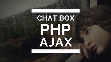 Learn how to create a Chat Box with PHP, jQuery, Ajax, and MySQL - part 4