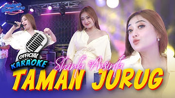 Karaoke - TAMAN JURUG - Shinta Arsinta (Official Music Video ANEKA SAFARI)