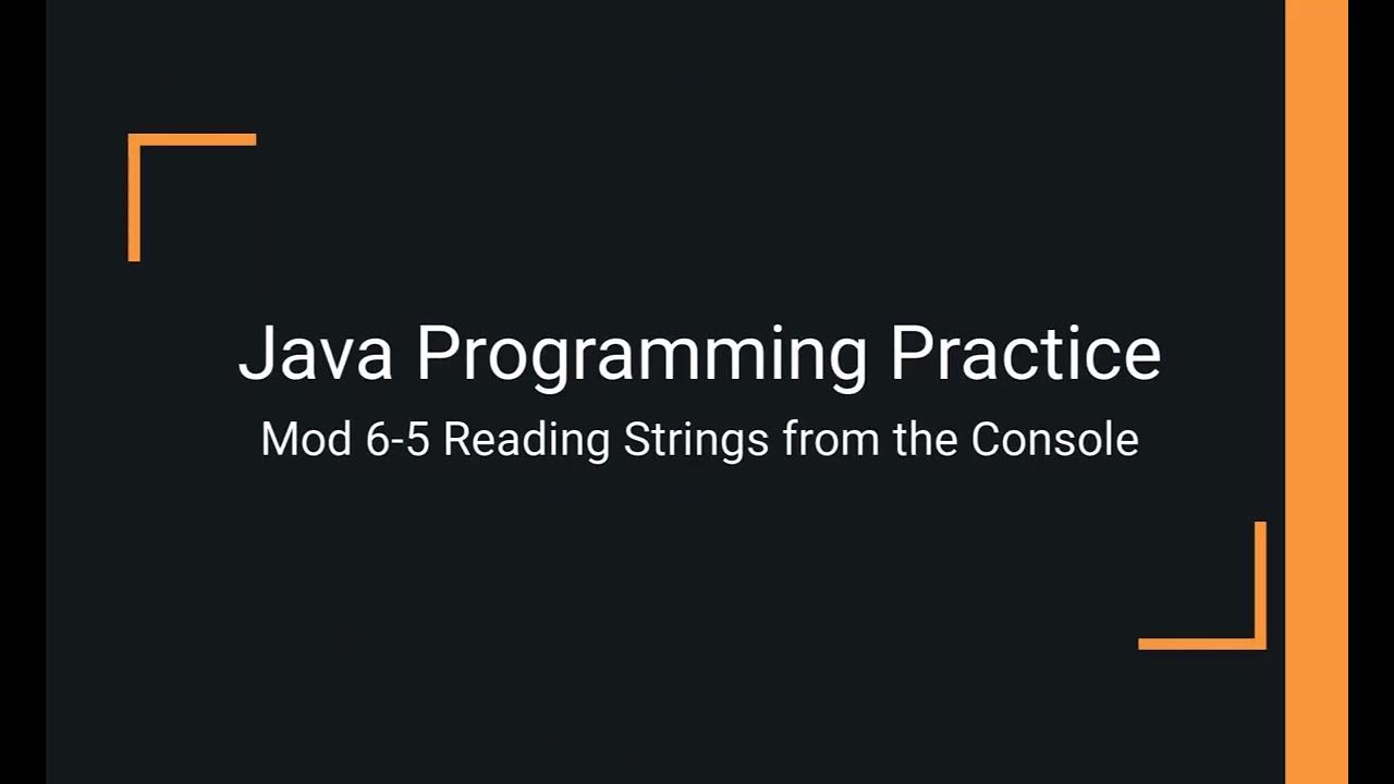 Java Practice Examples - Module 6-5 Reading Strings from the Console ...