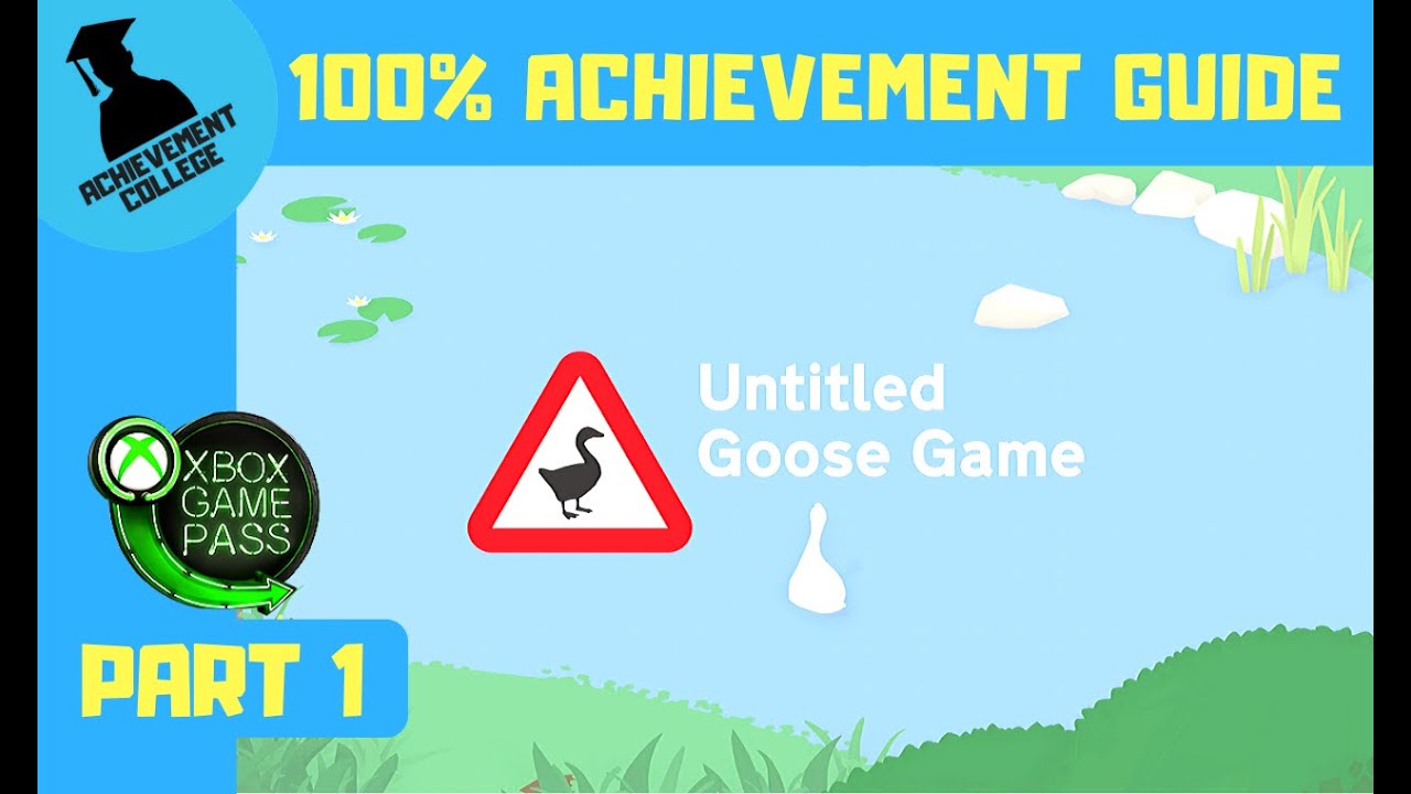 Untitled Goose Game - Ghastly  Achievement / Trophy Guide **XBOX GAME  PASS** 