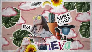 Make U Sweat & Banda Eva - Eva Resimi