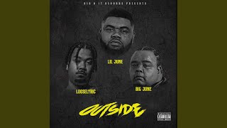 Outside (feat. Looselyric & Big June)