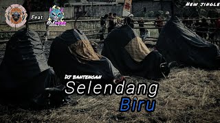 DJ BANTENGAN❗SELENDANG BIRU - PUTRA WIJAYA KUSUMA | REMIXER BY WR REVOLUTION🔥