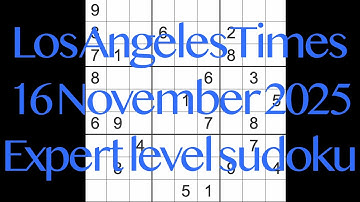 Sudoku solution – Los Angeles Times 16 November 2025 Expert level