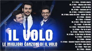 IL Volo canzoni nuove 2024 - Il meglio dei IL Volo - Le migliori canzoni di IL Volo