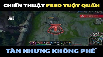 Cách chơi Sion Auto Win =)) -  Chiến thuật Feed tuột quần vẫn Win