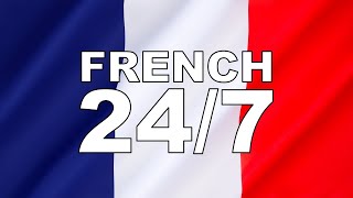 Learn French  24/7  I  French Phrases