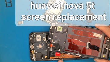 huawei nova 5t screen replacement and disassembly step by step