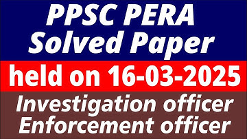 Today PPSC PERA Enforcement Officer Solved Paper held on 16-03-2025 | Today PERA Paper 2025