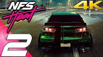 NEED FOR SPEED HEAT - Gameplay Walkthrough Part 2 - Police & Mitshubishi Lancer Evo X (4K 60FPS)