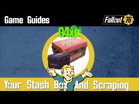 Fallout 76 - Game Guides - Your Stash Box and Scraping
