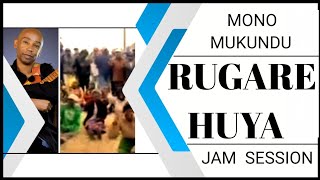 Rugare Huya Jam-Mono Mukundu