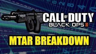 MTAR Weapon Breakdown w/Maximilian - Black Ops 2