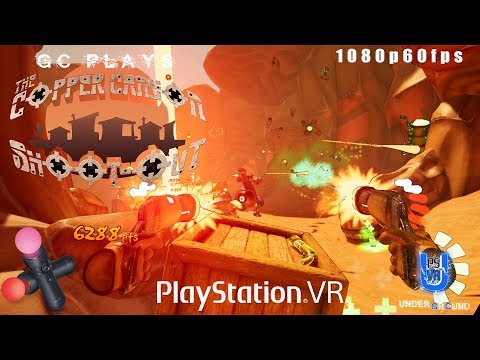 GC Plays The Copper Canyon Shootout PSVR | Full Playthrough (1080p60fps)