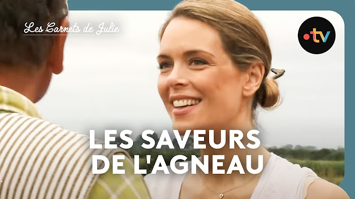 Les Carnets de Julie - Les saveurs de l'agneau, avec Philippe Hardy