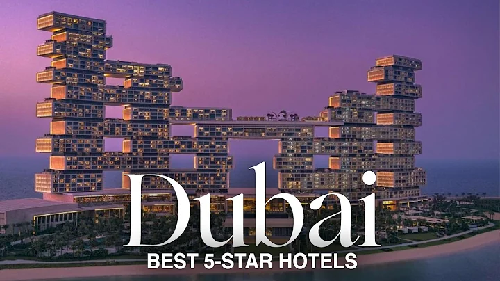 Top 10: Best 5-Star Hotels in Dubai