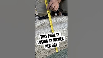 Main Drain Leak Causing 13 Inches of Water Loss A DAY!!!