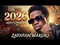 Zafafan Wakoki Ado Gwanja Sabuwar Waka Official Latest 2026 Zafafan Wakoki Ado Gwanja Sabuwar Waka Official Latest 2026