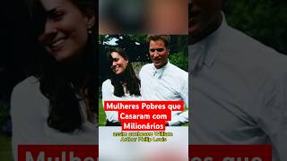 MULHERES COMUNS QUE SE CASARAM COM MILIONÁRIOS (Parte 4) #curiosidades #almanaquex #casamento