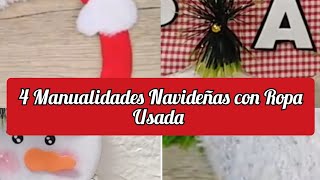 4 MANUALIDADES NAVIDEÑAS CON ROPA USADA