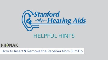 How to Insert & Remove the Receiver from the SlimTip with Phonak Hearing Aids