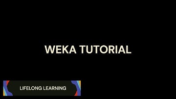 Weka Tutorial for Beginners | Step-by-Step Guide