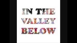 Video thumbnail of "In The Valley Below - Peaches"