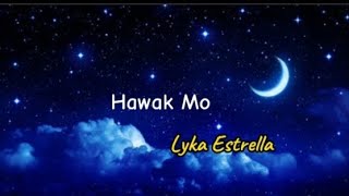 Hawak mo - Lyka Estrella - Lyrics Resimi