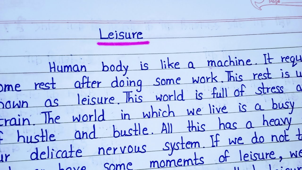 essay on work and leisure for class 9