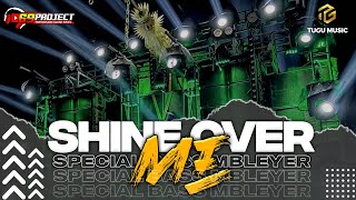 DJ SHINE OVER ME FULL BASS - REMIX SHINE OVER ME