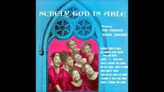 The Ward Singers - Surely God Is Able