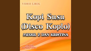 Kopi Susu (Disco Koplo)